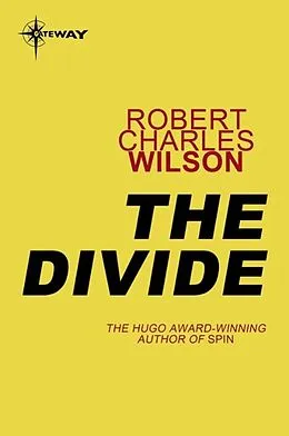 E-Book (epub) Divide von Robert Charles Wilson