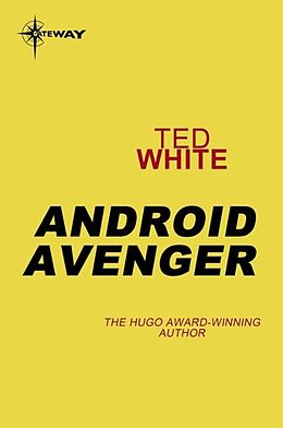 E-Book (epub) Android Avenger von Ted White