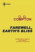 E-Book (epub) Farewell, Earth's Bliss von D.G. Compton