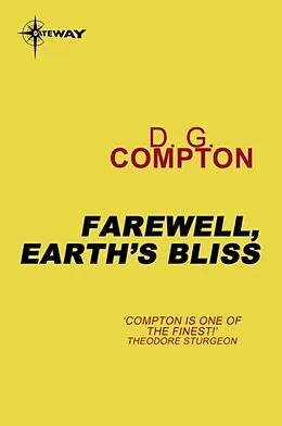 E-Book (epub) Farewell, Earth's Bliss von D.G. Compton