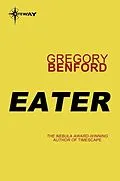 E-Book (epub) Eater von Gregory Benford