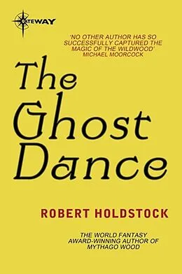 E-Book (epub) Ghost Dance von Robert Holdstock