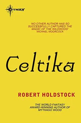 E-Book (epub) Celtika von Robert Holdstock