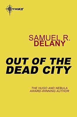 eBook (epub) Out of the Dead City de Samuel R. Delany