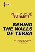 E-Book (epub) Behind the Walls of Terra von Philip Jose Farmer
