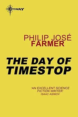 E-Book (epub) Day of Timestop von Philip Jose Farmer