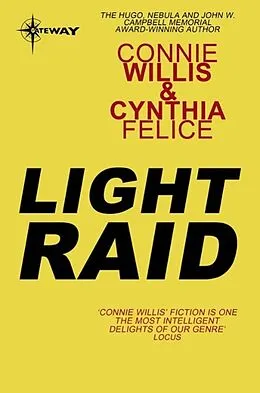 E-Book (epub) Light Raid von Connie Willis, Cynthia Felice