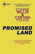 E-Book (epub) Promised Land von Connie Willis, Cynthia Felice