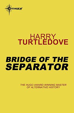 eBook (epub) Bridge of the Separator de Harry Turtledove