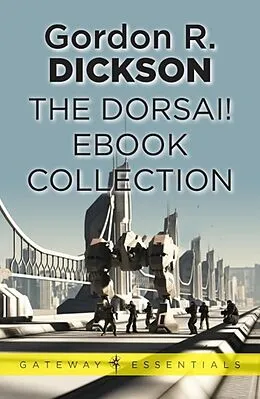 E-Book (epub) The Dorsai! eBook Collection von Gordon R Dickson