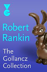 E-Book (epub) Gollancz eBook Collection (eBook) von Robert Rankin