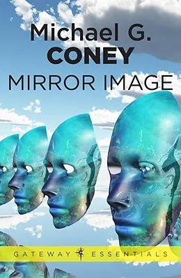 E-Book (epub) Mirror Image von Michael G. Coney