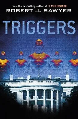 E-Book (epub) Triggers von Robert J. Sawyer
