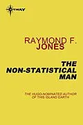 E-Book (epub) Non-Statistical Man von Raymond F. Jones