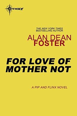 E-Book (epub) For Love of Mother Not von Alan Dean Foster