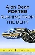 E-Book (epub) Running From the Deity von Alan Dean Foster