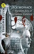 E-Book (epub) Random Acts of Senseless Violence von Jack Womack
