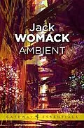 E-Book (epub) Ambient von Jack Womack