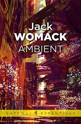 E-Book (epub) Ambient von Jack Womack