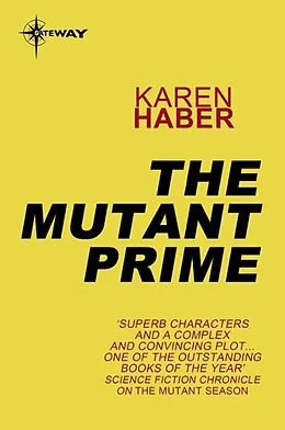 E-Book (epub) Mutant Prime von Karen Haber