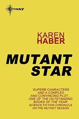 E-Book (epub) Mutant Star von Karen Haber