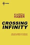 E-Book (epub) Crossing Infinity von Karen Haber