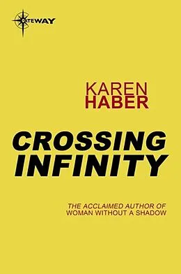 E-Book (epub) Crossing Infinity von Karen Haber
