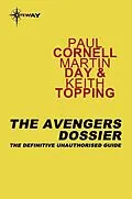 E-Book (epub) Avengers Dossier von Paul Cornell, Martin Day, Keith Topping