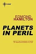 E-Book (epub) Planets in Peril von Edmond Hamilton