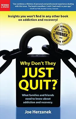E-Book (epub) Why Don't They Just Quit? What Families and Friends Need to Know about Addiction and Recovery. von Joe Herzanek
