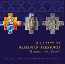 Fester Einband A Legacy of Armenian Treasures von Edmond Y. Azadian, Sylvie L. Merian, Lucy Ardash