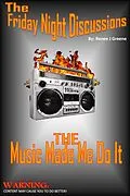 E-Book (epub) Friday Night Discussions - The Music Made Me Do It von Renee J Greene