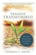 E-Book (epub) Tragedy Transformed von Gordon S Grose