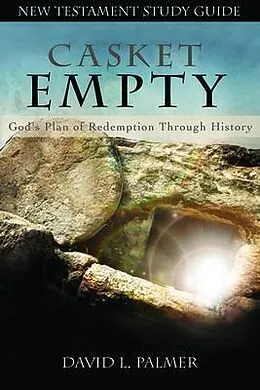 E-Book (epub) CASKET EMPTY God's Plan of Redemption through History von David Palmer