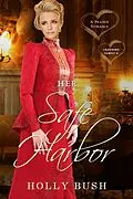 E-Book (epub) Her Safe Harbor (The Crawford Family, #4) von Holly Bush