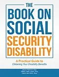 E-Book (epub) The Book On Social Security Disability: A Practical Guide to Obtaining Your Disability Benefits von Jason Harmon Esq., Tiffany Tate Logan Esq., Clara van Horn Esq.