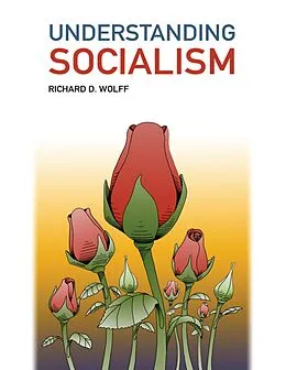 E-Book (epub) Understanding Socialism von Richard D. Wolff