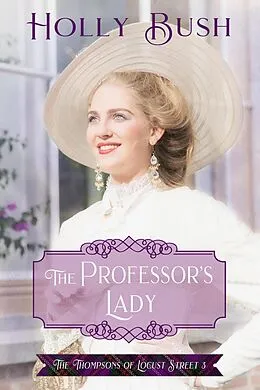E-Book (epub) The Professor's Lady von Holly Bush