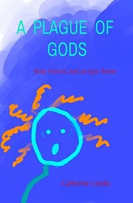 E-Book (epub) A PLAGUE OF GODS von Catherine Landis