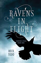 eBook (epub) Ravens in Flight de Beck Todd