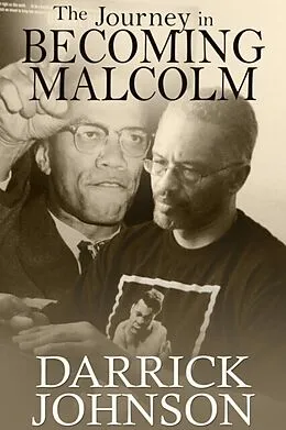 E-Book (epub) The Journey of Becoming Malcolm von Darrick Johnson