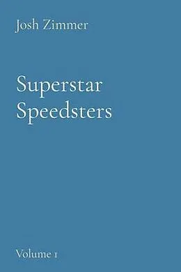 E-Book (epub) Superstar Speedsters von Josh Zimmer