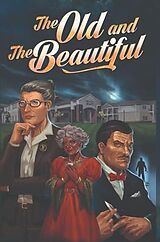 eBook (epub) The Old and the Beautiful de Residents Of Arrow Senior Living