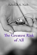 E-Book (epub) The Greatest Risk of All von Rebekah Nash