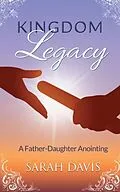 E-Book (epub) Kingdom Legacy von Sarah Davis