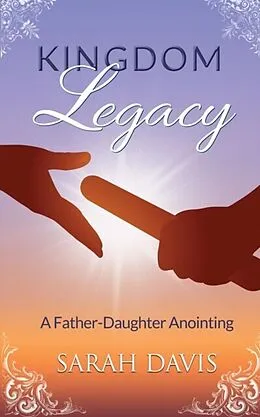 E-Book (epub) Kingdom Legacy von Sarah Davis