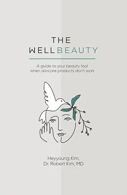 E-Book (epub) The WellBeauty von Heyyoung Kim, Robert Kim