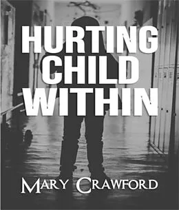 E-Book (epub) Hurting Child Within von Mary Crawford