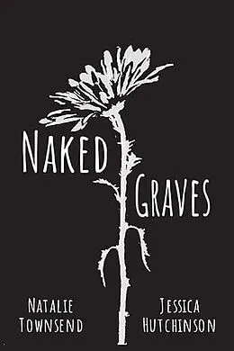 E-Book (epub) Naked Graves von Jessica Hutchinson, Natalie Townsend
