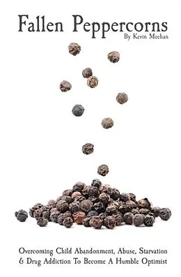 E-Book (epub) Fallen Peppercorns von Kevin Meehan